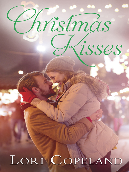 Title details for Christmas Kisses by Lori Copeland - Available
